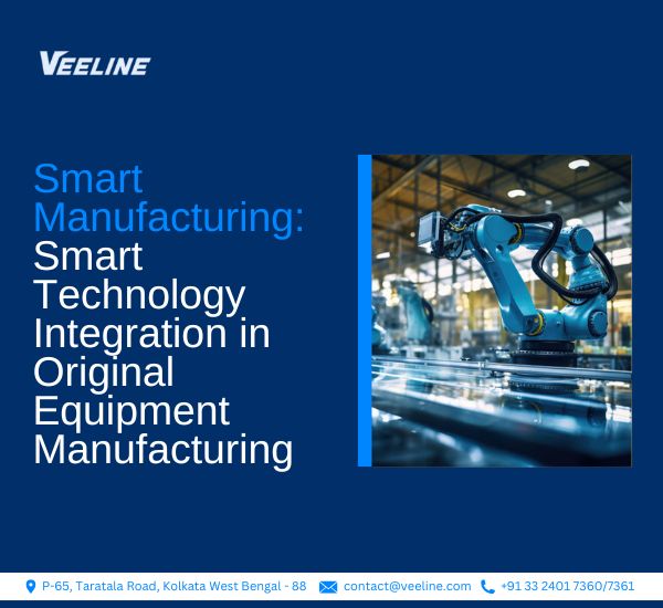 Smart Manufacturing: Smart Technology Integration in Original Equipment Manufacturing