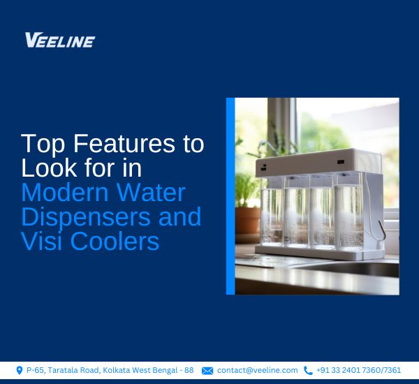 Top Features to Look for in Modern Water Dispensers and Visi Coolers